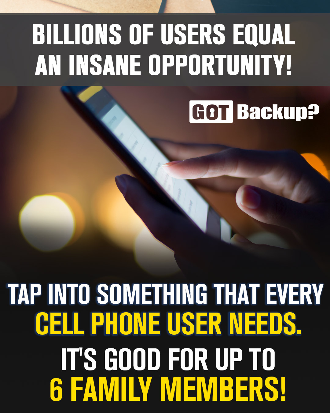 Gotbackup  cell phone user needs