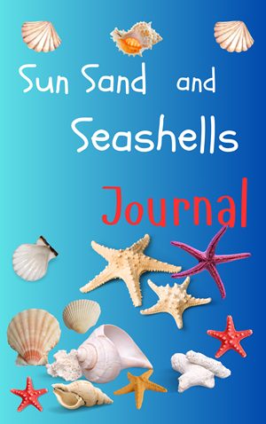 Sun Sand and Seashells Journal